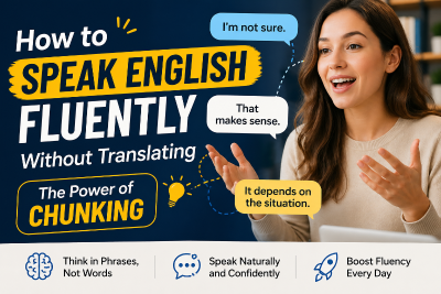 How to Speak English Fluently Without Translating？